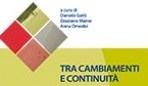 Tra cambiamenti e continuità di Anna Omodei, Graziano Maino , Daniela Gatti – Maggioli Editore 2013