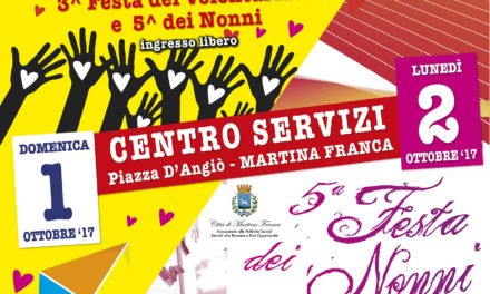 Il 01 e 02 ottobre prossimi a Martina Franca “Solidarietà senza età” – Festa del Volontariato e dei nonni