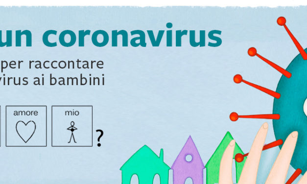 “Storia di un coronavirus”, un e-book gratuito per spiegare il coronavirus ai bambini autistici e con disturbi del neurosviluppo