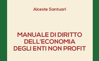 “Manuale di diritto dell’economia degli enti non profit” di Alceste Santuari – Bonomia University Press