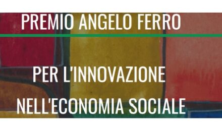 Premio Angelo Ferro per l’Innovazione nell’Economia Sociale – Edizione 2022