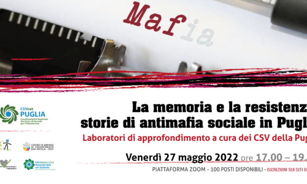 “La memoria e la resistenza, storie di antimafia sociale in Puglia” – Seminario laboratoriale il 27 maggio