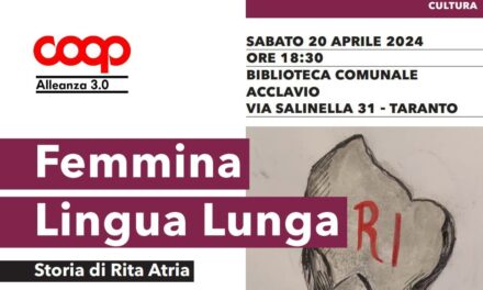 “Femmina Lingua Lunga – Storia di Rita Atria”
