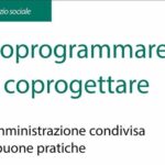 “Coprogrammare e coprogettare” – Amministrazione condivisa e buone pratiche di Ugo De Ambrogio e Gianfranco Marocchi – Carocci editore