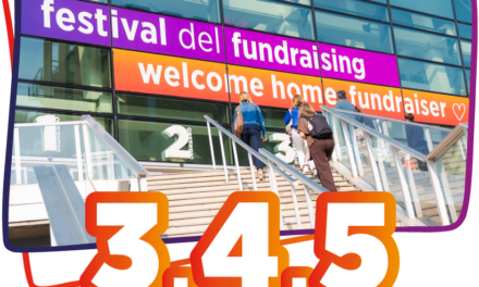 Il più grande Festival della comunità europea dedicato al Fundraising e alla Sostenibilità