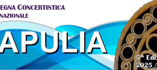 Rassegna concertistica Internazionale “APULIA”. I prossimi appuntamenti