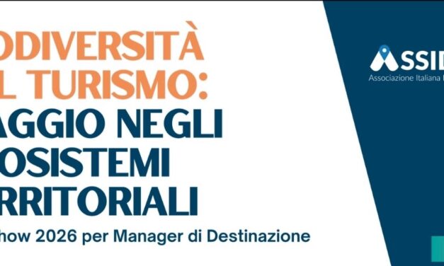 Biodiversità nel turismo: viaggio negli ecosistemi territoriali