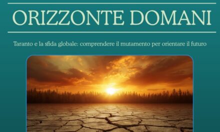 “Orizzonte domani” – Taranto e la sfida globale