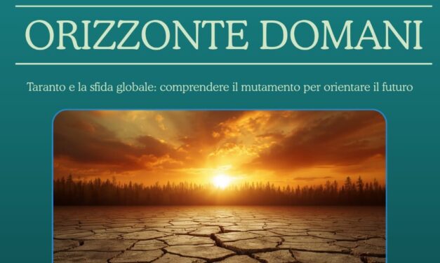 “Orizzonte domani” – Taranto e la sfida globale