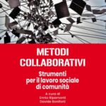 METODI COLLABORATIVI. Strumenti per il lavoro sociale di comunità 
