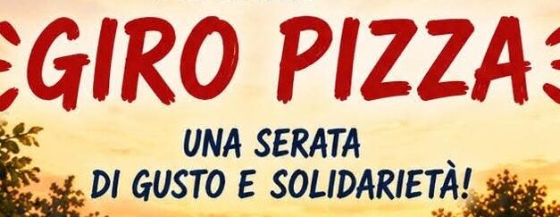 Giro pizza, una serata di gusto e solidarietà!