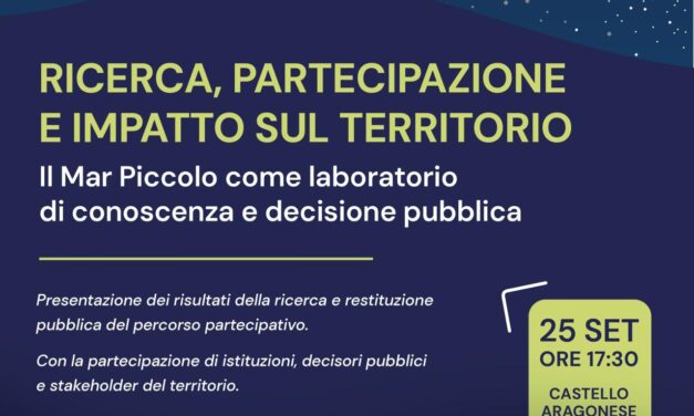 Ricerca, partecipazione e impatto sul territorio: il Mar Piccolo come laboratorio di conoscenza e decisione pubblica